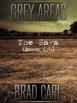 cover image of Grey Areas--The Saga (Books 1-4)